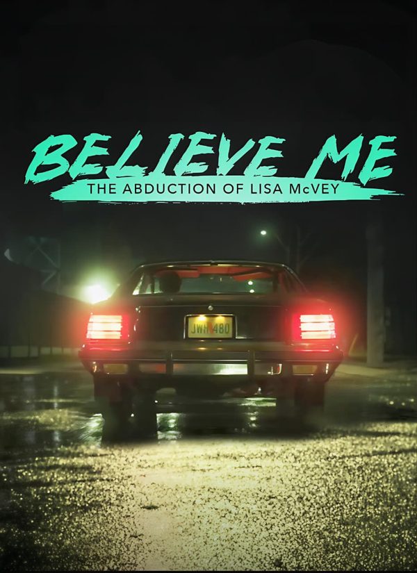 Believe Me: The Abduction of Lisa McVey poster